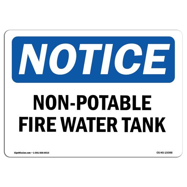 Signmission OSHA Notice, 5" Height, Non-Potable Fire Water Tank Sign, 7" X 5", Landscape OS-NS-D-57-L-15088 - main